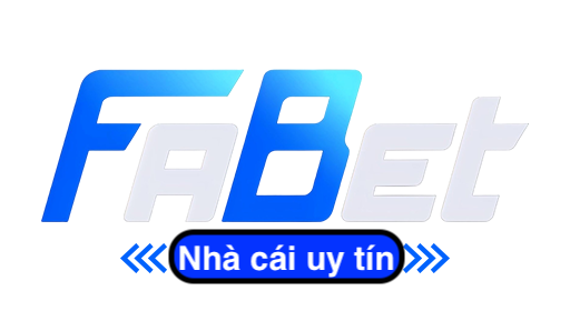FABET - Nền tảng nổ hũ chất lượng
